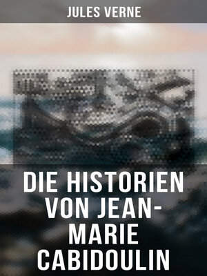cover image of Die Historien von Jean-Marie Cabidoulin